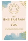 The Enneagram & You: Understand Your Personality Type and How It Can Transform Your Relationships Cover Image