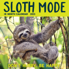 Sloth Mode 2023 Wall Calendar By Willow Creek Press Cover Image