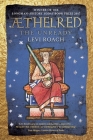 Æthelred: The Unready By Levi Roach Cover Image