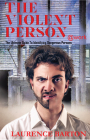 The Violent Person at Work: The Ultimate Guide to Identifying Dangerous Persons Cover Image