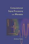 Computational Signal Processing with Wavelets (Applied and Numerical Harmonic Analysis) Cover Image