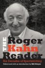 The Roger Kahn Reader: Six Decades of Sportswriting Cover Image