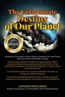 The Unfortunate Destiny of Our Planet Cover Image