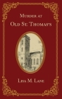 Murder at Old St. Thomas's By Lisa M. Lane Cover Image