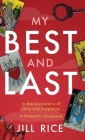 My Best and Last: A Romantic Suspense Cover Image