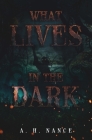 What Lives in the Dark Cover Image