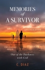 Memories of a Survivor: Out of the Darkness with God Cover Image