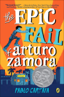 Epic Fail of Arturo Zamora By Pablo Cartaya Cover Image
