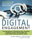 Digital Engagement: Internet Marketing That Captures Customers and Builds Intense Brand Loyalty By Leland Harden, Bob Heyman Cover Image