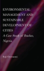 Environmental Management and Sustainable Development of Cities: A Case Study of Ibadan, Nigeria Cover Image