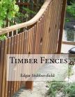 Timber Fences By Edgar Stubbersfield Cover Image