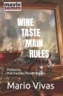 Wine Taste Main Rules: Preface by Prof. Euclides Penedo Borges By Mario Vivas Cover Image