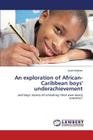 An exploration of African-Caribbean boys' underachievement By Graham Janet Cover Image