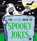 The Little Book of Spooky Jokes Cover Image