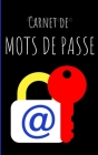 carnet de mots de passe By Papeteries Associees (Contribution by), Carnets Pratiques Editions Cover Image