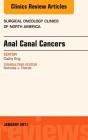 Anal Canal Cancers, an Issue of Surgical Oncology Clinics of North America: Volume 26-1 (Clinics: Surgery #26) By Cathy Eng Cover Image