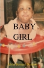 Baby Girl By Alvin Bernard Dunston Cover Image