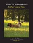 Litplan Teacher Pack: Where the Red Fern Grows By Barbara M. Linde Cover Image