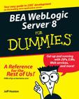 BEA WebLogic Server 8 for Dummies Cover Image