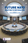 Future NATO: Adapting to New Realities (Whitehall Papers) By John Andreas Olsen (Editor) Cover Image