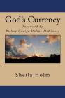 God's Currency By Sheila Holm Cover Image