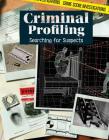 Criminal Profiling: Searching for Suspects (Crime Scene Investigations) By Christine Honders Cover Image