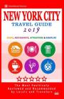 New York City Travel Guide 2019: Shops, Restaurants, Entertainment and Nightlife in New York (City Travel Guide 2019). By Robert a. Davidson Cover Image
