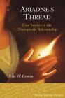 Ariadne's Thread: Case Studies in the Therapeutic Relationship Cover Image