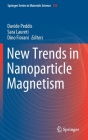 New Trends in Nanoparticle Magnetism By Davide Peddis (Editor), Sara Laureti (Editor), Dino Fiorani (Editor) Cover Image