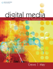 Digital Media: Concepts and Applications (Mindtap Course List) Cover Image