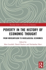 Poverty in the History of Economic Thought: From Mercantilism to Neoclassical Economics (Routledge Studies in the History of Economics) By Mats Lundahl (Editor), Daniel Rauhut (Editor), Neelambar Hatti (Editor) Cover Image