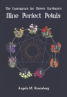 Nine Perfect Petals: The Enneagram for Flower Gardeners By Angela M. Rosenberg Cover Image