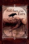 In the Porches of My Ears By Norman Prentiss Cover Image