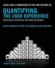 Excel and R Companion to the 2nd Edition of Quantifying the User Experience By Jeff Sauro Phd, James R. Lewis Phd Cover Image