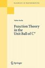 Function Theory in the Unit Ball of Cn (Classics in Mathematics) By Walter Rudin Cover Image