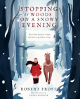 Stopping By Woods on a Snowy Evening By Robert Frost, Vivian Mineker (Illustrator) Cover Image