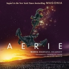 Aerie Lib/E (Magonia #2) By Maria Dahvana Headley, Therese Plummer (Read by), Michael Crouch (Read by) Cover Image