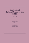 YEARBOOK OF CULTURAL PROPERTY LAW 2006 By Sherry Hutt (Editor) Cover Image