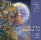 Luminous Humanness: 365 Ways to Go, Grow & Glow to Make This Your Best Year Yet Cover Image