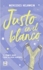 Justo En El Blanco By Mercedes Helnwein Cover Image