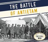The Battle of Antietam (Essential Library of the Civil War) By Tom Streissguth Cover Image