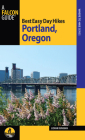 Best Easy Day Hikes Portland, Oregon, Third Edition Cover Image