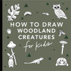Mushrooms & Woodland Creatures: How to Draw Books for Kids with Woodland Creatures, Bugs, Plants, and Fungi (How to Draw For Kids Series #6) By Alli Koch, Paige Tate & Co. (Producer) Cover Image