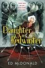 Daughter of Redwinter (The Redwinter Chronicles #1) By Ed McDonald Cover Image