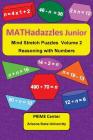 MATHadazzles Junior Volume 2: Reasoning with Numbers Cover Image