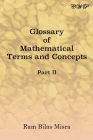 Glossary of Mathematical Terms and Concepts (Part II) (Mathematics) Cover Image