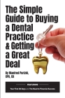 The Simple Guide to Buying a Dental Practice & Getting a Great Deal Cover Image