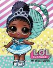 My Sketchbook: L.O.L. Surprise! Dolls (Miss Baby): 100 High Quality Sketch Pages Cover Image