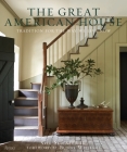 The Great American House: Tradition for the Way We Live Now Cover Image