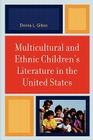 Multicultural and Ethnic Children's Literature in the United States By Donna L. Gilton Cover Image